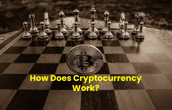 How Does Cryptocurrency Work_