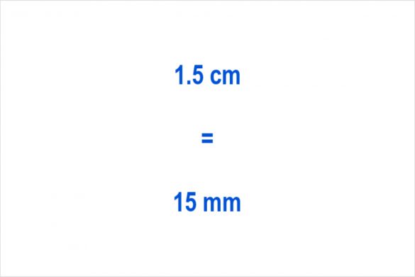 How to Convert 1.5 Centimetres to the Millimeter_
