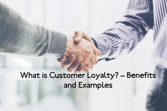 What is Customer Loyalty_ – Benefits and Examples