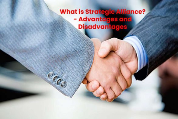 What is Strategic Alliance_ - Advantages and Disadvantages