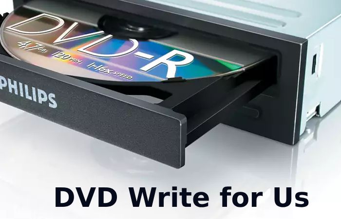 DVD Write for Us