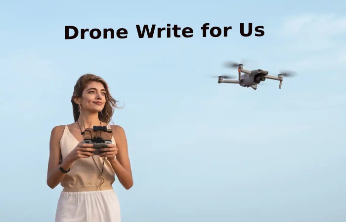 Drone Write for Us (2)
