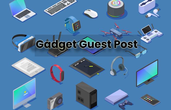 Gadget Guest Post -Related Topics