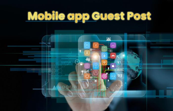 Mobile app Guest Post