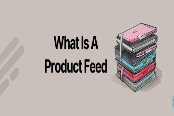 What is a Product Feed